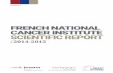 FRENCH NATIONAL CANCER INSTITUTE SCIENTIFIC REPORT...The French National Cancer Institute is the health and science agency in charge of cancer control. ... Sequencing and data organisation