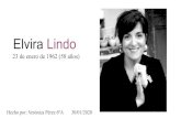 Elvira Lindo - Lindo-162-Ve · PDF file OBRAS Elvira Lindo ha escrito tanto novelas para adultos, novelas de género infantil, teatro, guiones para películas y artículos periodísticos.