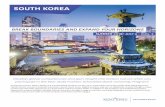 SOUTH KOREA - Kent State University · • Learn the Korean language and culture while you study in English. • Explore South Korea especially the capital city, Seoul, one of the