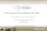 Roll Control Guided Mortar (RCGM)€¦ · PAO 357 - 4 April 2012, US Army ARDEC, Picatinny Arsenal NJ . ... 5 Ignition Cartridge Standard Issue Tail Assy - Stowed Mortar Bomb, HE