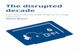 The disrupted decade - Citizens Advice...with smart devices. Smart locks offer keyless entry, security functions allow remote monitoring and smart thermostats enable remote control