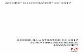 Adobe Illustrator CC 2015 Scripting Reference: JavaScript...CHAPTER 1: JavaScript Object Reference Application 8 Application The Adobe® Illustrator® application object, referenced
