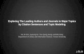 Exploring The Leading Authors and Journals in Major Topics ...€¦ · Exploring intellectual structures The Leading Author, Journal and Topic •Citation sentence: Containing brief
