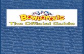 Bowlopolis Official Guide8d629bace7aebb951d99-2f922367f4ae25bac97fdcba7c746828.r20.… · • 7” and 9” plates • Napkins • Invitations • Plastic Goody Bags ... (bumpers,