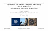 Algorithms for Natural Language Processing Lexical ...people.cs.georgetown.edu/cosc572/s20/06a_lexsem_slides.pdf · Word senses, relations, and classes Nathan Schneider (based on