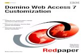 IBM Redbooks - Domino Web Access 7 CustomizationIBM Director of Licensing, IBM Corporation, North Castle Drive, Armonk, NY 10504-1785 U.S.A. The following paragraph does not apply
