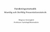 Magnus Grenegård Professor Fysiologi/Biomedicinvardgivarwebb.regionostergotland.se/pages/176944/Vetenskap och... · • Föreläsning för studerande ... Den typiska “ peer-review