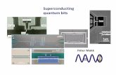 Superconducting quantum bitsnanowiki.phy.bme.hu/images/b/b1/Nanoseminar_qubit1.pdf · 2013-06-03 · quantum bits Péter Makk. BUTE ... If the critical current of the two qbits are