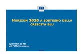 HORIZON 2020 A SOSTEGNO DELLA CRESCITA BLUold.enea.it/com/inf/res/varie/Brux1OraperEuropa-2/Presentazione14... · FOCUS AREA "CRESCITA BLU" • In Horizon 2020 c'é una nuova attivitá,