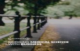 BRIDGING MEDICAL SCIENCE BUSINESS · BRIDGING MEDICAL SCIENCE . WITH. BUSINESS. Creativity, scientific expertise & greatest talents. Always with . ... Business Development Director