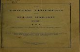 The esoteric ephemeris for solar biology 1900. …...Eio+enc THE ESOTERICEPHEMERIS FOR SOLARBIOLOGY 1900. ft,-ftft CalculatedforMeanNoonatWashington. WithExplanationsofHeliocentricPositionsasusedin