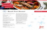 Beef Pot Roast 6 to 8 Servings - Rombauer VineyardsThe key to a moist and tender pot roast is to cook the meat at a bare simmer. Pat dry: 1 boneless beef pot roast (3 to 5 pounds)