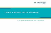 LEEP Clinical Skills Training - ReproLinePlusreprolineplus.org/system/files/resources/LEEP_Trainers_2015.pdf · 4 LEEP Clinical Skills Training Course Guide for Participants clients