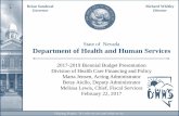 State of Nevada Department of Health and Human Servicesdhhs.nv.gov/uploadedFiles/dhhsnvgov/content/About/Budget...Department of Health and Human Services 2017-2019 Biennial Budget