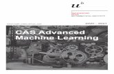 CAS Advanced Machine Learning...machine learning and artificial intelligence 5. familiar with the philosophy and ethics of extended and artificial intelligence 6. familiar with one