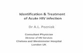 Identification & Treatment of Acute HIV infection Dr A.L. Pozniakregist2.virology-education.com/2014/2nd_HIVFuture/12... · 2014-10-11 · acute HIV infection in a high risk cohort