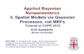 Applied Bayesian Nonparametrics 5. Spatial Models via Gaussian Processes…sudderth/bnpCVPR12/slides/BNP5spatial.pdf · 2012-06-19 · Applied Bayesian Nonparametrics 5. Spatial Models