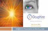 Restore Vision & Clarity · Ocuphire Summary Executing on a Vision to Advance Late-Stage Ophthalmic Drug Candidates. Large Unmet Opportunities for the Aging Eye Developing Drugs to