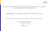 Untargeted metabolomic profiling in saliva of smokers and ......Max Scherer, Daniel Mueller, Nikola Pluym, Gerhard Scherer ABF, Analytisches-Biologisches Forschungslabor GmbH, München,