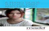 A TEEN’S GUIDE TO LOSS, GRIEF AND HEALING...TO LOSS, GRIEF AND HEALING TEEN Booklet.qxp_Layout 1 2014-12-04 11:01 AM Page 1 2 TEEN Booklet.qxp_Layout 1 2014-12-04 11:01 AM Page 2