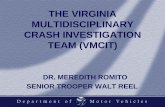 THE VIRGINIA MULTIDISCIPLINARY CRASH INVESTIGATION … · Training Center within the (Wilder) School for Public Policy at Virginia Commonwealth University. 2006 •The Virginia Crash