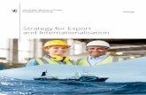 Strategy for Export and Internationalisation · The strategy begins by giving an initial description of the status of Norwegian foreign trade. Then the strategy highlights the opportunities