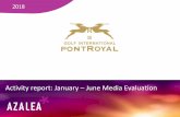Activity report: January June Media Evaluation€¦ · Media coverage 4. Media evaluation. Executive Summary. Media communications Projet marketing pour le Golf International de Pont