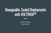 Manageable, Scaled Deployments with VOLTTRON · 2017-06-08 · Logstash and Kibana (ELK Stack) FlameGraphs Production Crate Historian Flamegraph More info on ... Regularly scheduled