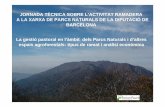 La gestió forestal en l'àmbits dels parcs naturals i altres espais … · 2013-06-25 · 6.Conclusions sobre la gestió pastoral. 1. Situació actual • Un marc de tendències