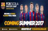 FCB FCBESCOLA SOCCER CAMP UNITED STATES BECOME A BARCA … · fcb fcbescola soccer camp united states become a barca player for a week comång summer2017 camps@fcbarcelona.us fcbarcelona„us