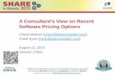 A Consultant's View on Recent Software Pricing Options€¦ · 12/08/2015  · – z Collocated Application Pricing, January 15, 2015 – Country Multiplex Pricing, July 28, 2015
