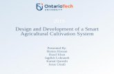 2019 Design and Development of a Smart Agricultural ... · •Automated irrigation system –scalable approach •Real-time consumption data (power, lighting, water) and historical