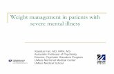 Weight management in patients with severe mental illnessWeight management: lifestyle intervention NEJM, 4/25/2013 An 18-month behavioral weight loss intervention in overweight or obese