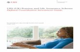 UBS (UK) Pension and Life Assurance Scheme Defined ... · The Cash Fund invests in cash and money market assets. This fund is aimed at members who are looking to withdraw a cash lump