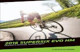 .COM UPPLEMENT 2016 SUPERSIX EVO HM · 2019-11-28 · 2016 SUPERSIX EVO HM OWNER’S MANUAL SUPPLEMENT 2016 SUPERSIX EVO 133349 OW NER ’ S MANUAL S CANNONDALE EUROPE UPPLEMENT Cycling