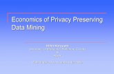 Economics of Privacy Preserving Data Mininghillol/Kargupta/Talks/icde07-panel-karg… · Public disclosure of private facts-- the dissemination of truthful private information which