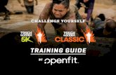 1 MONTH Training Guide 2019 - Tough Mudder · 2019-12-01 · There’s a big di˚ erence between running a 5K and a Classic 8-10 mile course - train accordingly. Tough Mudder Classic