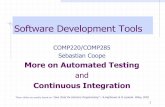 More on Automated Testing - University of Liverpoolcoopes/comp220/notes/... · Types of Automated Testing Performance Tests: JUnitPerf and JMeter-JMeter provides -functional performance