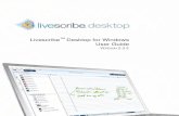 Livescribe Desktop for Windows User Guide...Livescribe Desktop for Windows User Guide iii About This Guide About This Guide This guide describes Livescribe Desktop software you can
