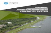 ANCHORED REINFORCED VEGETATION SYSTEM · The ARMORMAX® Anchored Reinforced Vegetation System (ARVS) is the most advanced ﬂexible armoring technology available for severe erosion