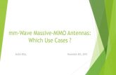 mm-Wave Massive-MIMO Antennas: Which Use Cases...5G Americas has released a white paper listing the following use cases (1): Motion Control, Industrial Ethernet, Control-to-control