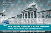 From Business Intelligence to Political Intelligence · From Business Intelligence to Political Intelligence Jeremie Leuthold – Librarian of The Swiss Federal Assembly IFLA PRECONFERENCE