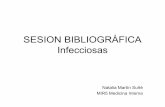 SESION BIBLIOGRÁFICA Infecciosas · MIR5 Medicina Interna-Bacteriemia asociada a catéter-Neumonía nosocomial (asociada o no a VM)-Infecciones quirúrgicas (heridas, lecho quirúrgico,