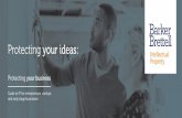Protecting your ideas - Barker Brettell · Protecting your business. It’s the stuff that sets your business apart from others! Along with your great idea, it is where ... free to