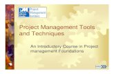 Project Management Tools and Techniques · What Is Project Management? “Project management is the application of knowledge, skills, tools, and techniques to project activities in