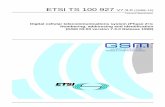 ETSI TS 100 927 V7.3ETSI GSM 03.03 version 7.3.0 Release 1998 5 ETSI TS 100 927 V7.3.0 (1999-12) Intellectual Property Rights IPRs essential or potentially essential to the present