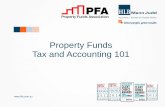 Property Funds Tax and Accounting 101€¦ · • Maximise after tax returns –tax deferred, tax depreciation, offshore investor loans • Preserve any tax losses • Timely and