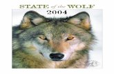 STATE of the WOLF 2004 - Klamath Forest Alliance · Gray Wolves Northern Rockies 3 Pacific Northwest 5 Southwest United States and Mexico 8 Southern Rockies 10 Great Lakes 11 Northeast