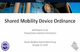 Shared Mobility Device Ordinance Presentation · • Shared Mobility Device –a motorized skateboard or scooter, bicycle, or electric power-assisted bicycle and any other device