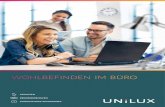 WOHLBEFINDEN IM BÜROmy-unilux.com/wp-content/uploads/2020/04/UNILUX-DE-Katalog-2020.pdfGesundheit, Wohlbefinden und Produktivität in Büros leisten. Dabei werden Vorgaben zum Arbeitsschutz